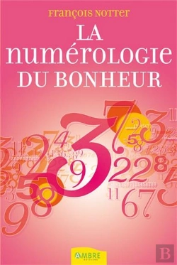 Bertrand.pt - La Numerologie Du Bonheur