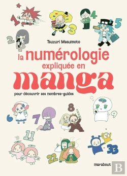 Bertrand.pt - La Numérologie Expliquée En Manga