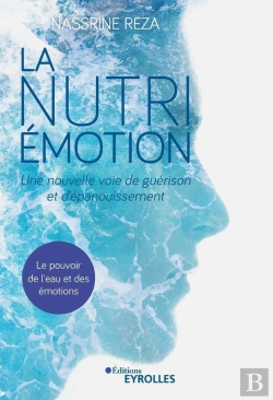 Bertrand.pt - La Nutri-Émotion, Une Nouvelle Voie De Guérison Et D'Épanouissement