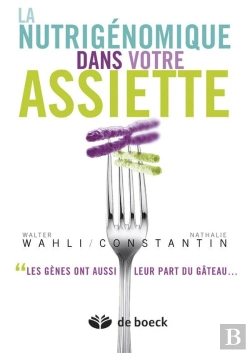Bertrand.pt - La Nutrigenomique Dans Notre Assiette Les Genes Ont Leur Part Du Gateau