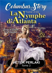 La Nymphe D Atlanta - Coup De Foudre A Columbus