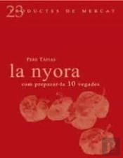 La Nyora: Com Preparar-La 10 Vegades