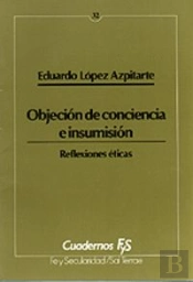 La Objeción De Conciencia E Insumisión