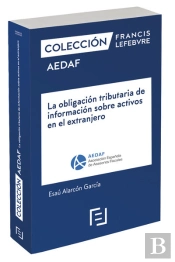 La Obligación Tributaria De Información Sobre Activos En El Extranjero