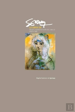 Bertrand.pt - La Obra De Serny. Desde La Edad De Plata Del Dibujo Hasta 1995