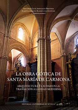 Bertrand.pt - La Obra Gótica De Santa María De Carmona