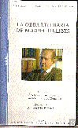 Bertrand.pt - La Obra Literaria De Miguel Delibes