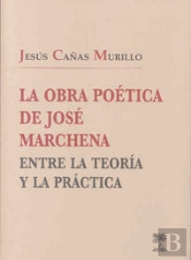 La Obra Poética De José Marchena Entre La Teoría Y La Práctica
