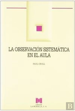 Bertrand.pt - La Observación Sistemática En El Aula