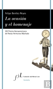 La Ocasion Y El Homenaje Xiii Premio Poesia Herman.Machado