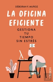 La Oficina Eficiente Gestiona Tu Tiempo Sin Estres