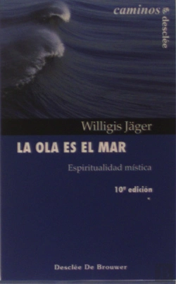 Bertrand.pt - La Ola Es El Mar. Espiritualidad Mística