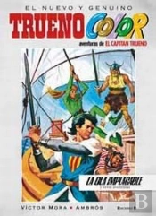 ¡La Ola Implacable! Y Otras Aventuras De El Capitán Trueno (Trueno Color 4)