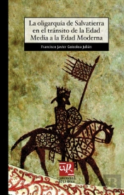 La Oligarquía De Salvatierra En El Tránsito De La Edad Media A La Edad Moderna