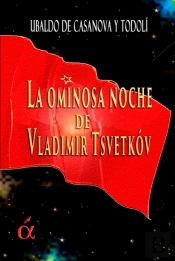 La Ominosa Noche De Vladimir Tsvetkóv