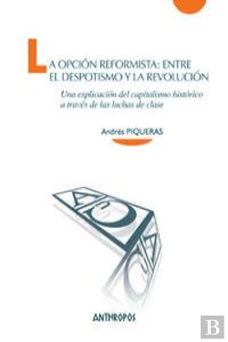 Bertrand.pt - La Opción Reformista: Entre El Despotismo Y La Revolución