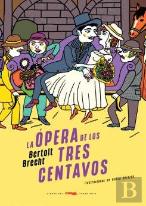 La Opera De Los Tres Centavos
