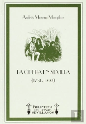 La Opera En Sevilla, (1731-1992)  