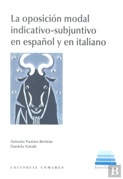 Bertrand.pt - La Oposición Modal Indicativo-Subjuntivo En Español Y En Italiano