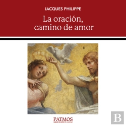 Bertrand.pt - La Oración, Camino De Amor