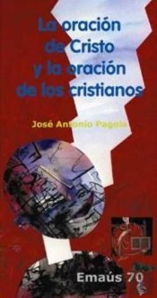 La Oración De Cristo Y La Oración De Los Cristianos