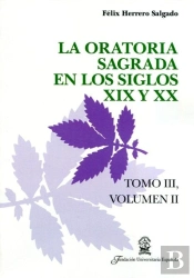 La Oratoria Sagrada En Los Siglos Xix Y Xx (Volumen Ii)