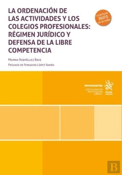 Bertrand.pt - La Ordenacion De Las Actividades Y Los Colegios Profesionales: Regimen Juridico
