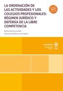 La Ordenacion De Las Actividades Y Los Colegios Profesionales: Regimen Juridico