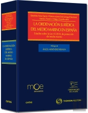 La Ordenación Jurídica Del Medio Marino En España - Estudios Sobre La Ley 41/2010 De Protección Del
