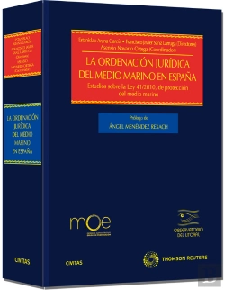 Bertrand.pt - La Ordenación Jurídica Del Medio Marino En España - Estudios Sobre La Ley 41/2010 De Protección Del