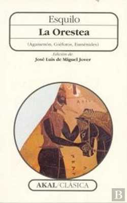 Bertrand.pt - La Orestea (Agamenón, Coéforos, Euménides)