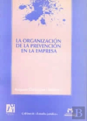 La Organización De La Prevención En La Empresa