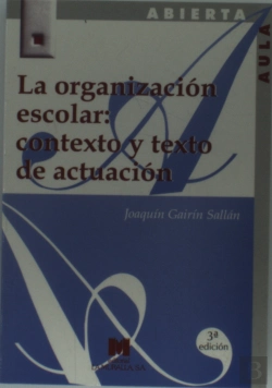 Bertrand.pt - La Organización Escolar: Contexto Y Texto De Actuación