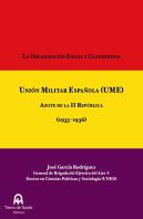 La Organización Ilegal Y Clandestina Unión Militar Española