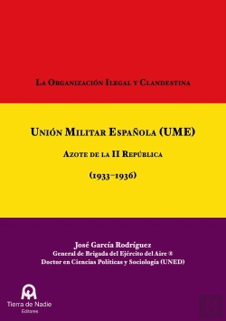 Bertrand.pt - La Organización Ilegal Y Clandestina Unión Militar Española