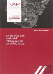 La Organizacion Territorial Inframunicipal En El Pais Vasco