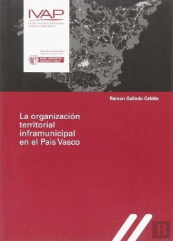 Bertrand.pt - La Organizacion Territorial Inframunicipal En El Pais Vasco