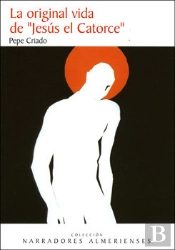 La Original Vida De 'Jesús El Catorce'