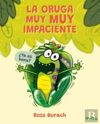 La Oruga Muy Muy Impaciente