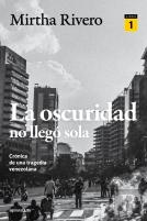 La Oscuridad No Llego Sola