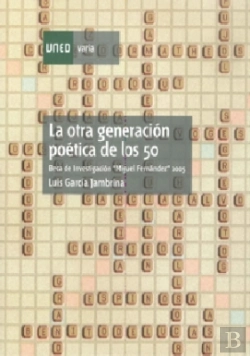 Bertrand.pt - La Otra Generación Poética De Los 50