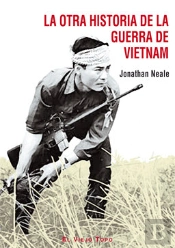 La Otra Historia De La Guerra De Vietnam