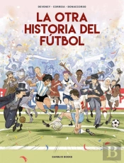 La Otra Historia Del Futbol