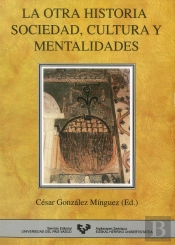 La Otra Historia. Sociedad, Cultura Y Mentalidades
