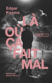 Là Où Ça Fait Mal