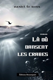 Là Où Dansent Les Crabes
