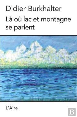 Bertrand.pt - Là Où Lac Et Montagne Se Parlent