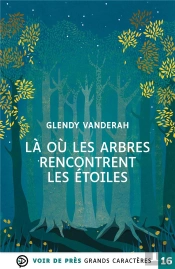 Là Où Les Arbres Rencontrent Les Étoiles