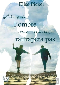 Bertrand.pt - La Ou L'Ombre Ne Nous Rattrapera Pas