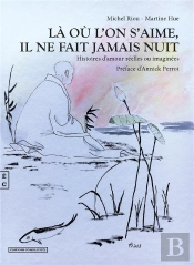 Là Où L'On S'Aime, Il Ne Fait Jamais Nuit